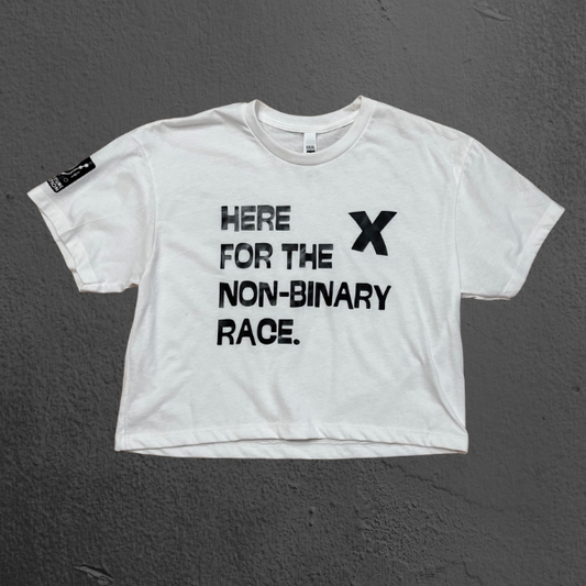 HERE FOR THE NON BINARY RACE Crop - In Stock