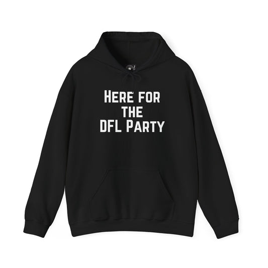 HERE FOR THE DFL PARTY Pullover Hoodie