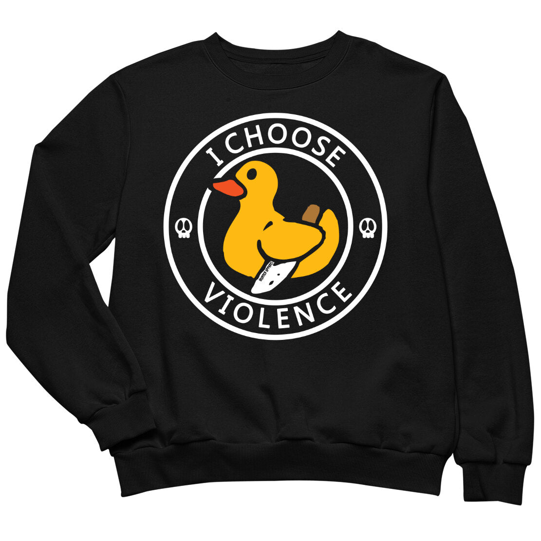 I Choose Violence Sweatshirt