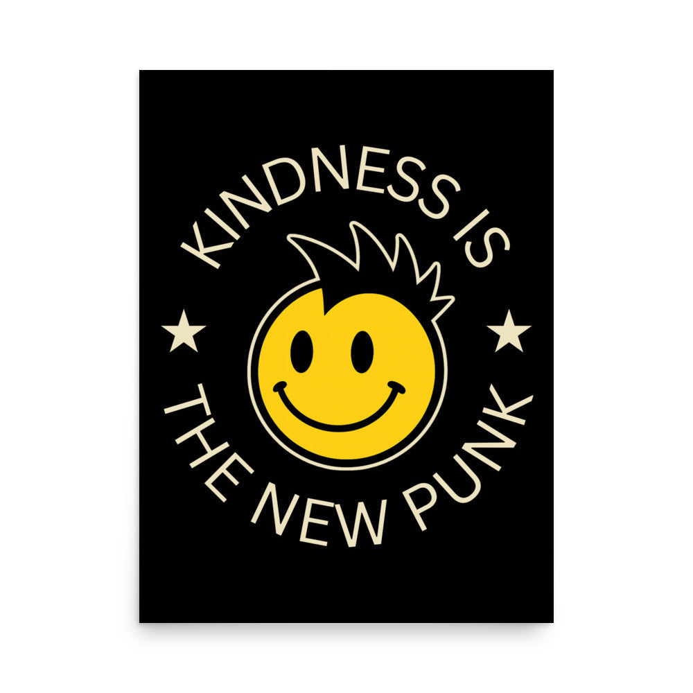 Kindness Is The New Punk Poster
