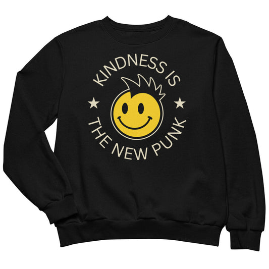 Kindness Is The New Punk Sweatshirt